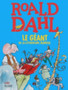 Le geant de la litterature jeunesse by Roald Dahl - Hardback