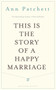 This is the Story of a Happy Marriage by Ann Patchett - Hardback