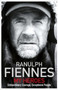 My Heroes : Extraordinary Courage, Exceptional People by Sir Ranulph Bt OBE Fiennes - Hardback