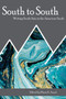 South to South : Writing South Asia in the American South by Sindya Bhanoo - Paperback
