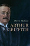 Arthur Griffith by Owen McGee - Hardback