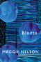 Bluets by Maggie Nelson - Paperback