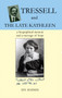 Tressell and the Late Kathleen : A Biographical Memoir and a Message of Hope by D.V. Haines - Paperback