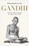 Gandhi 1914-1948 : The Years That Changed the World by Ramachandra Guha - Hardback