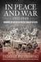 In Peace and War : Memoirs of an Exiled Polish Cavalry Officer by Tadeusz Baczkowski - Paperback