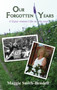 Our Forgotten Years : A Gypsy Woman's Life on the Road by Maggie Smith-Bendell - Paperback