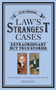 Law's Strangest Cases : Extraordinary But True Incidents from Over Five Centuries of Legal History by Peter Seddon - Paperback