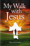 My Walk with Jesus by Gilbert MacDonald - Hardback