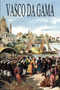 Vasco Da Gama by Ernst Georg Ravenstein - Paperback Vasco Da Gama by Ernst Georg Ravenstein - Paperback