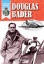 Douglas Bader : 5 by Michael Evans - Paperback