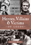 Heroes, Villains and Victims of Leeds by Stephen Wade - Paperback