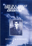 Life is a Great Adventure by Douglas A. Robinson - Paperback