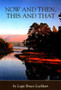 Now and Then, This and That by Logie Bruce-Lockhart - Paperback