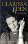 Clarissa Eden : A Memoir - From Churchill To Eden by Clarissa Eden - Hardback