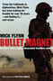 Bullet Magnet : Britain's Most Highly Decorated Frontline Soldier by Mick Flynn - Hardback