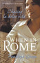 When In Rome by Penelope Green - Paperback