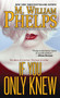 If You Only Knew by M.William Phelps - Paperback