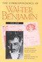 The Correspondence of Walter Benjamin, 1910-1940 by Walter Benjamin - Hardback