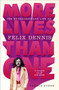 More Lives Than One: The Extraordinary Life of Felix Dennis by Fergus Byrne - Hardback