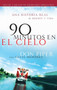 90 Minutos En El Cielo : Una Historia Real De Muerte Y Vida by Don Piper - Paperback