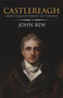 Castlereagh by John Bew - Hardback