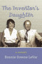 The Inventor's Daughter : A Memoir by Bonnie Greene Levar - Paperback