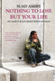 Nothing to Lose But Your Life : An 18 Hour Journey with Murad by Suad Amiry - Paperback
