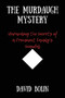 The Murdaugh Mystery : Unraveling the Secrets of a Prominent Family's Scandal by David Bolin - Paperback
