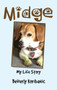 Midge : My Life Story by Beverly Koribanic - Hardback