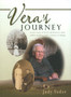 Vera's Journey : A True Story of God's Faithfulness Amid Sudden Deafness & a Century of Change by Judy Yoder - Hardback