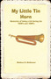 My Little Tin Horn by Shelton R McKeever - Paperback