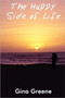 The Happy Side of Life by Gina Greene - Paperback