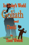 In Today's World Goliath and David by Tami Wetzel - Paperback