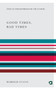 Bad Times Good Times by Harold Evans - Paperback