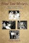 Prime Time Odysseys : Tales of Striving, Thriving and Surviving in the Corporate World by Clarke Church - Paperback