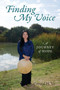 Finding My Voice : A Journey of Hope by Crystal H Vo - Paperback