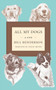 All My Dogs : A Life by Bill Henderson - Hardback