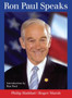 Ron Paul Speaks by Philip Haddad - Paperback