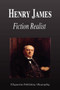 Henry James - Fiction Realist (Biography) by Biographiq - Paperback