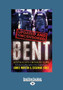 Bent Uncensored by James Morton and Susanna Lobez - Paperback
