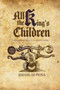 All the King's Children (Soft Cover) by Jimahl Di Fiosa - Paperback
