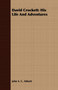 David Crockett : His Life And Adventures by John S.C. Abbott - Paperback