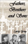 Fathers, Brothers and Sons by Larry Gray - Paperback
