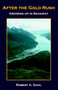 After the Gold Rush by Robert Alan Dahl - Hardback