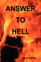 Answer to Hell by John Jamison - Hardback