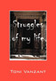 Struggles of My Life by Toni Vanzant - Paperback