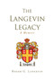 The Langevin Legacy by Roger G Langevin - Paperback