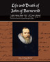 Life and Death of John of Barneveld by John Lothrop Motley - Paperback Life and Death of John of Barneveld by John Lothrop Motley - Paperback