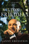 Milton Friedman : A Biography by Lanny Ebenstein - Hardback