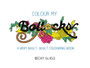 Colour My Bollocks : An Adult Colouring Book for Uncertain Times by Becky Glass - Paperback